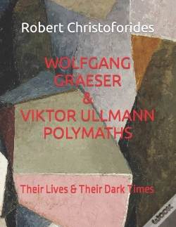 Capa do artigo Wolfgang Graeser & Viktor Ullmann Polymaths A Dual Study