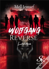 Wolfgang Reverse Tome 1 : Loufoque