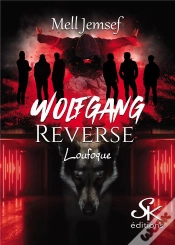 Capa do artigo Wolfgang Reverse Tome 1 : Loufoque