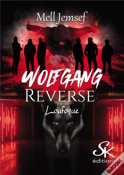Capa do artigo Wolfgang Reverse Tome 1 : Loufoque