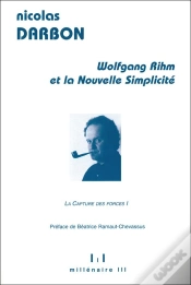 Capa do artigo Wolfgang Rihm Et La Nouvelle Simplicité T.1