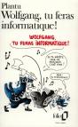 Wolfgang, Tu Feras Informatique ! - Preview