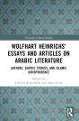 Wolfhart Heinrichs' Essays And Articles On Arabic Literature - Preview