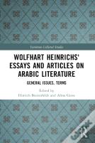 Wolfhart Heinrichsâ´ Essays And Articles On Arabic Literature