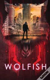 Capa do artigo Wolfish: A Ya Dystopian Scifi Technothri