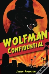 Wolfman Confidential