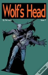 Wolf'S Head - An Original Graphic Novel Series