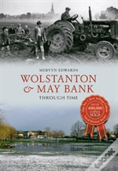 Wolstanton & May Bank Through Time