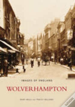Capa do artigo Wolverhampton: Images Of England