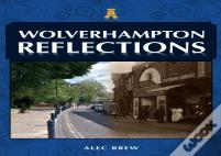 Wolverhampton Reflections