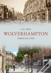 Capa do artigo Wolverhampton Through Time