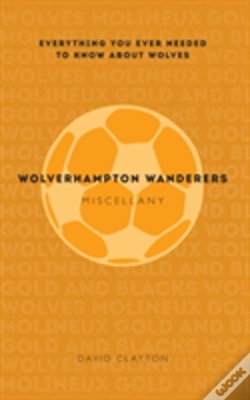 Capa do artigo Wolverhampton Wanderers Miscellany