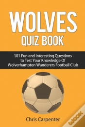 Capa do artigo Wolverhampton Wanderers Quiz Book