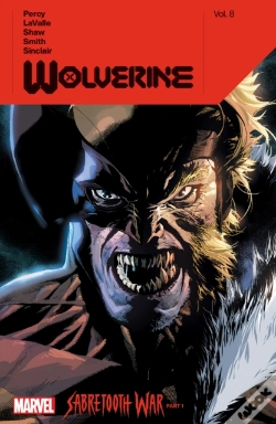 Capa do artigo Wolverine By Benjamin Percy Vol. 8: Sabertooth War Part 1