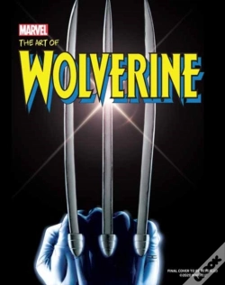 Capa do artigo Wolverine: Creating Marvel'S Legendary Mutant