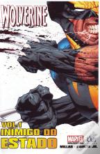 Wolverine - Inimigo do Estado Volume I