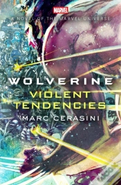 Capa do artigo Wolverine: Violent Tendencies