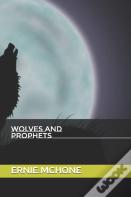 Wolves And Prophets