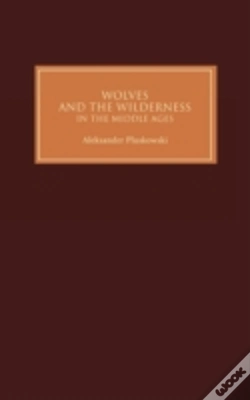 Capa do artigo Wolves And The Wilderness In The Middle Ages