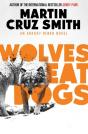 Wolves Eat Dogs - Preview