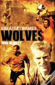 Capa do artigo Wolves Greatest Games