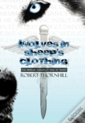 Wolves In Sheep'S Clothing