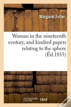 Capa do artigo Woman In The Nineteenth Century Edition 1855