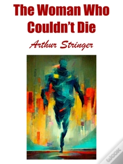 Capa do artigo Woman Who Couldn'T Die
