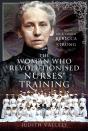 Woman Who Revolutionised Nurses' Training - Preview