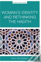 Womanâ€™S Identity And Rethinking The Hadith