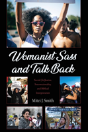 Womanist Sass And Talk Back - Preview