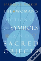 Woman'S Dictionary Of Sacred Objects