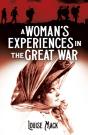 Woman'S Experiences In The Great War - Preview