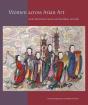 Women Across Asian Art - Preview
