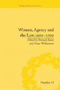 Women, Agency And The Law, 1300â€“1700 - Preview