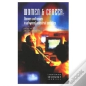 Women And Career: Themes And Issues In Advanced Industrial Societies