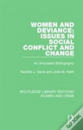 Women And Deviance: Issues In Social Conflict And Change
