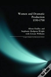 Capa do artigo Women And Dramatic Production 1550 - 1700