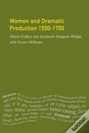 Capa do artigo Women And Dramatic Production 1550 - 1700