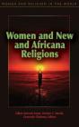 Women And New And Africana Religions - Preview