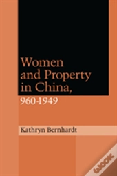 Women And Property In China, 960-1949