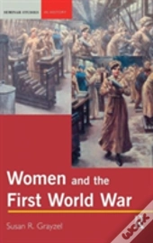 Women And The First World War