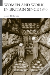 Women And Work In Britain Since 1840