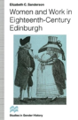 Women And Work In Eighteenth-Century Edinburgh - Preview