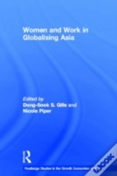 Women And Work In Globalizing Asia