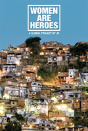 Women Are Heroes - Preview