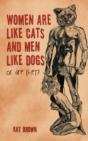Women Are Like Cats And Men Like Dogs - Preview