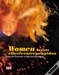 Women Artists ; Elles@Centrepompidou (English Version)