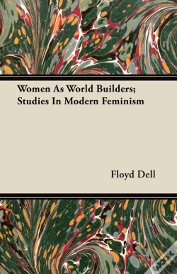 Capa do artigo Women As World Builders; Studies In Modern Feminism
