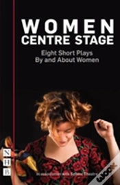 Capa do artigo Women Centre Stage: Eight Short Plays By And About Women